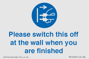 Please switch this off at the wall when you are finished